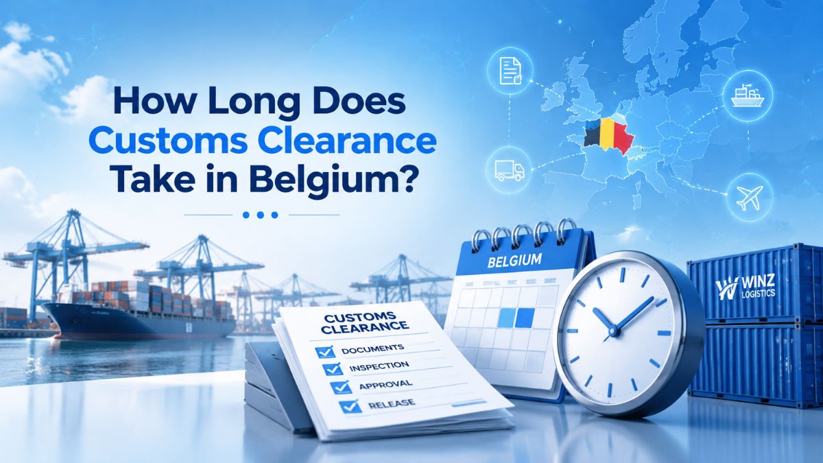 How Long Does Customs Clearance Take in Belgium?